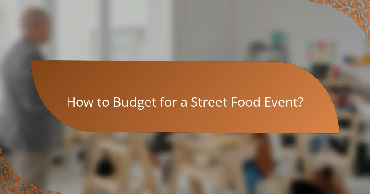 How to Budget for a Street Food Event?